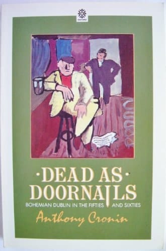 Dead As Doornails: A Chronicle of Life