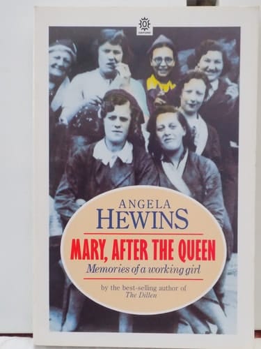 Mary, After the Queen: Memories of a Working Girl