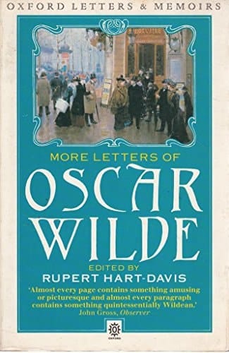 More Letters of Oscar Wilde (Oxford Letters and Memoirs)