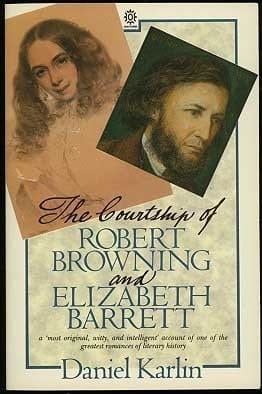 The Courtship of Robert Browning and Elizabeth Barrett