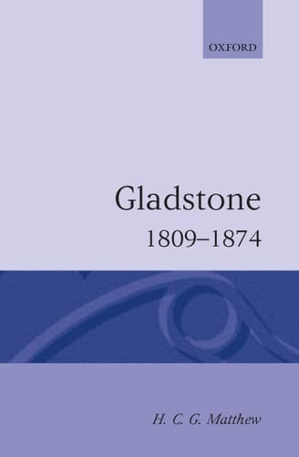 Gladstone 1809-1874 (Clarendon Paperbacks)