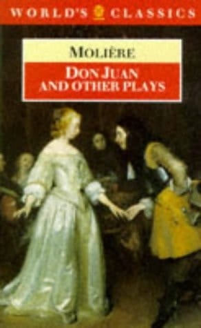 Don Juan and Other Plays (World's Classics)