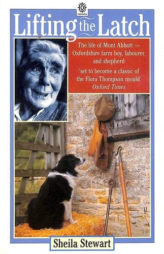 Lifting the Latch: a Life on the Land (Oxford Paperbacks)