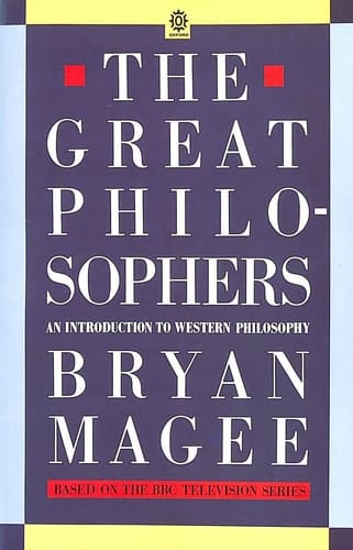 The Great Philosophers: An Introduction to Western Philosophy