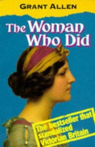 The Woman Who Did (Oxford Popular Fiction)