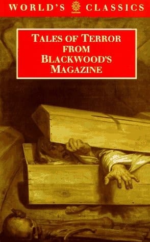 Tales of Terror from Blackwood's Magazine (The World's Classics)