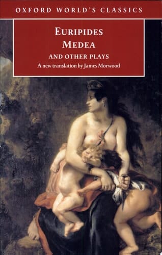 Medea and Other Plays (Oxford World's Classics)