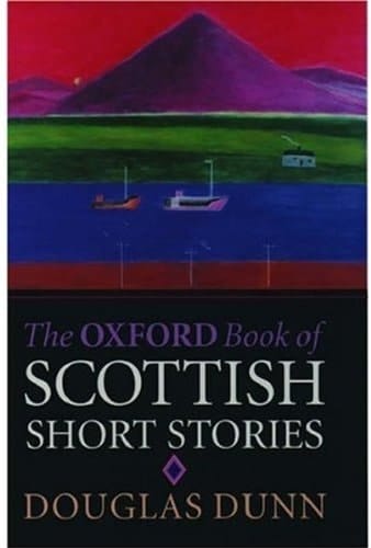 The Oxford Book of Scottish Short Stories