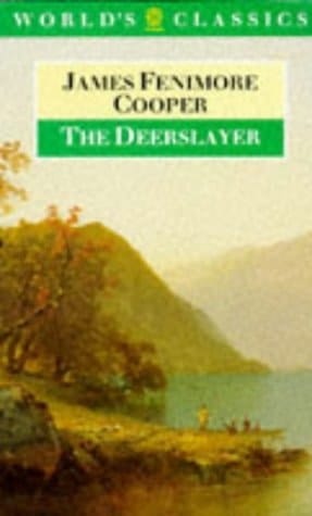 The Deerslayer (The World's Classics)