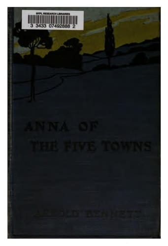 Anna of the Five Towns (The World's Classics)