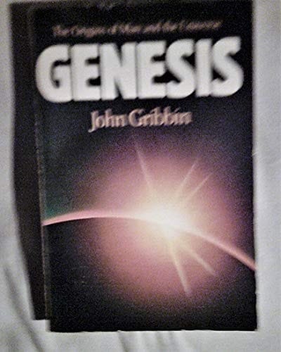 Genesis: The Origins of Man and the Universe