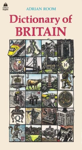 Dictionary of Britain: An A-Z of the British Way of Life (Oxford Quick Reference)
