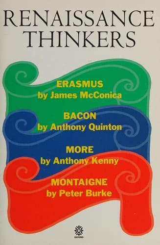 Renaissance Thinkers: Erasmus, Bacon, More, and Montaigne (Past Masters)