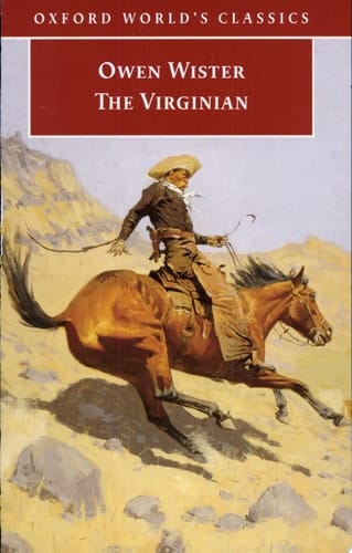 The Virginian: A Horseman of the Plains (Oxford World's Classics)