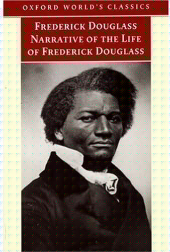 Narrative of the Life of Frederick Douglass, an American Slave (Oxford World's Classics)