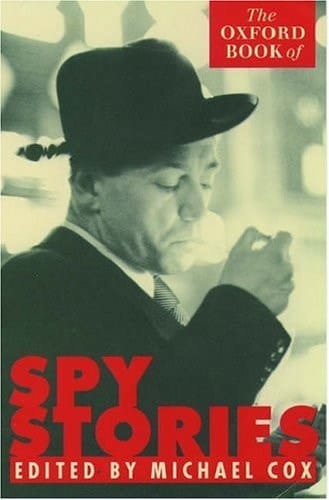 The Oxford Book of Spy Stories