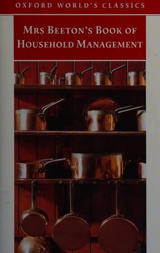 Mrs Beeton's Book of Household Management (Oxford World's Classics)