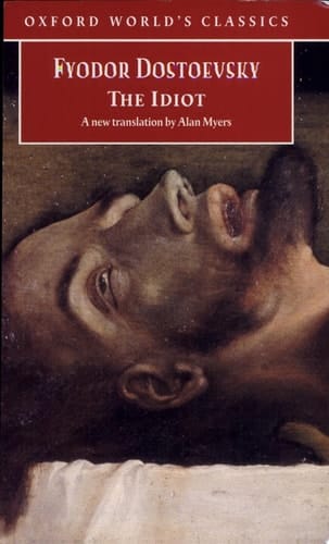 The Idiot (Oxford World's Classics)