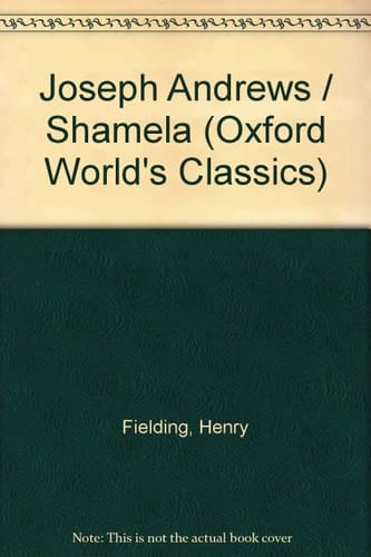 Joseph Andrews and Shamela (Oxford World' Classics)