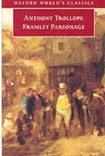 Framley Parsonage (Oxford World's Classics)
