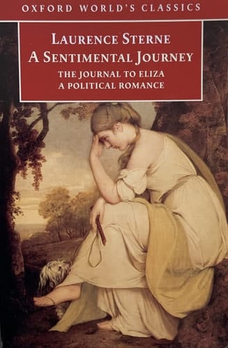 A Sentimental Journey through France and Italy by Mr. Yorick: with The Journal to Eliza and A Political Romance (Oxford World's Classics)
