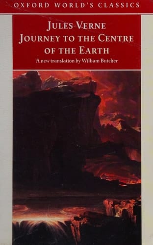 The Extraordinary Journeys: Journey to the Centre of the Earth (Oxford World's Classics)