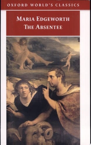 The Absentee (Oxford World's Classics)