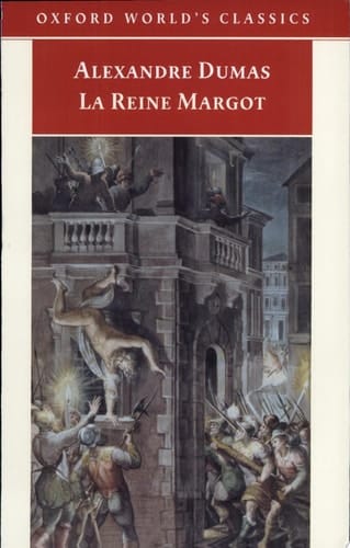 La Reine Margot (Oxford World's Classics)