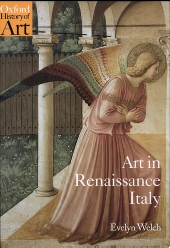 Art in Renaissance Italy: 1350-1500 (Oxford History of Art)