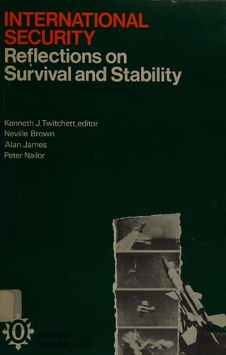 International security;: Reflections on survival and stability (Oxford paperbacks, 245)