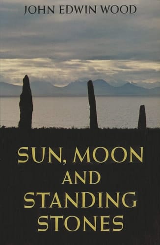 Sun, Moon and Standing Stones
