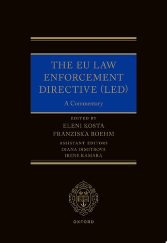 The EU Law Enforcement Directive (LED): A Commentary