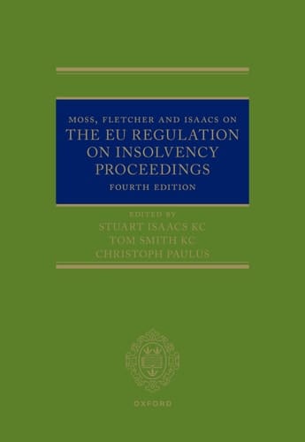 Moss, Fletcher and Isaacs on The EU Regulation on Insolvency Proceedings