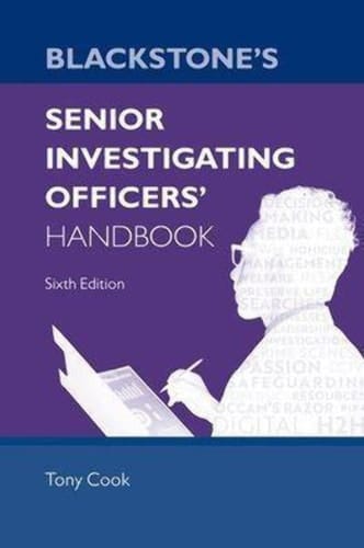 Blackstones Senior Investigating Officers Handbook 6th Edition