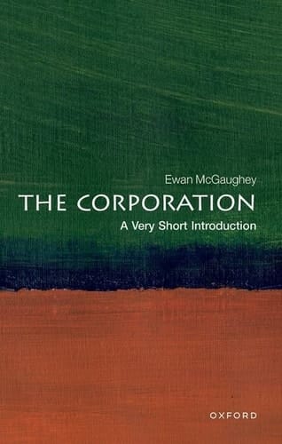 The Corporation: A Very Short Introduction (Very Short Introductions)