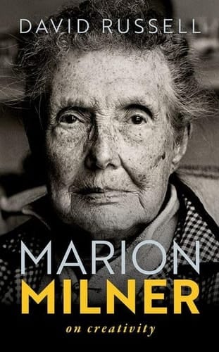 Marion Milner: On Creativity (My Reading)