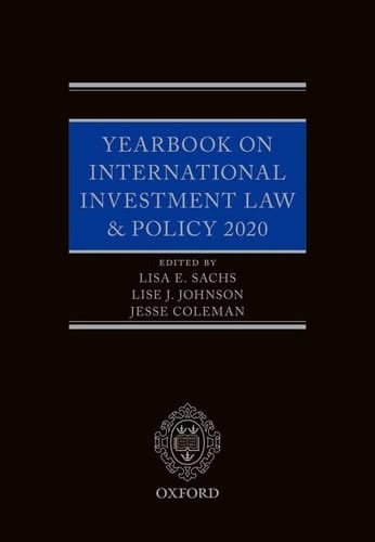 Yearbook on International Investment Law & Policy 2020 (Yearbook on International Investment Law and Policy)