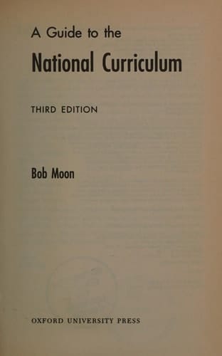 A Guide to the National Curriculum: Bob Moon