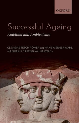 Successful Ageing: Ambition and Ambivalence