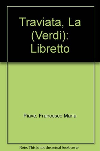 Traviata, La (Verdi): Libretto