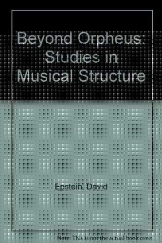 Beyond Orpheus: Studies in Musical Structure