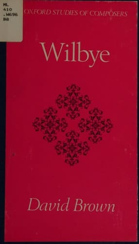 Wilbye (Oxford studies of composers)
