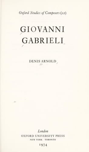Giovanni Gabrieli (Oxford studies of composers)