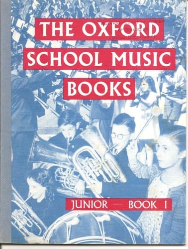 The Oxford School Music Books: Junior Series: Pupils' Book 1