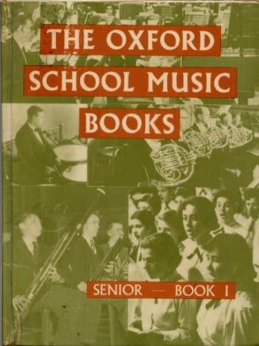 The Oxford School Music Books: Senior Series: Pupil's Book 1