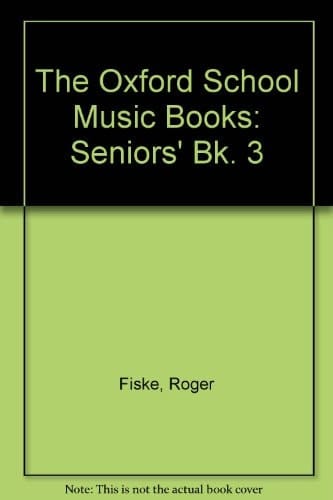 The Oxford School Music Books: Senior Series: Pupils' Book 3