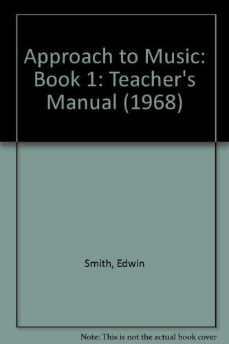 Approach to Music: Book 1: Teacher's Manual (1968)