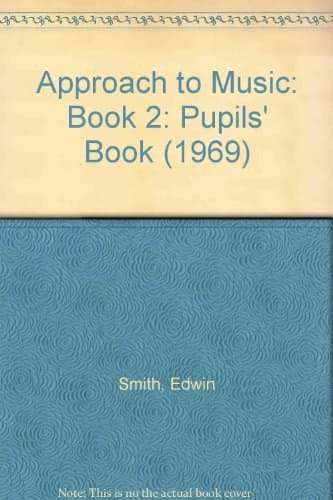 Approach to Music: Book 2: Pupils' Book (1969)