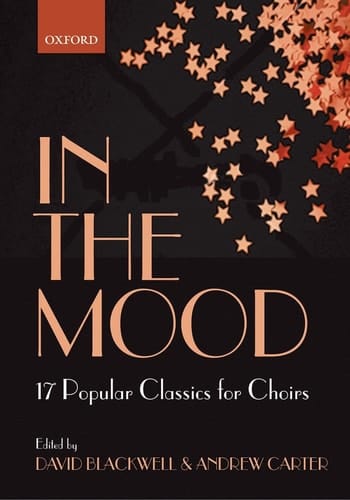 In the Mood: 17 Jazz Classics for Choirs (Lighter Choral Repertoire)