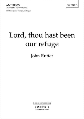 Rutter, J: Lord, thou hast been our refuge